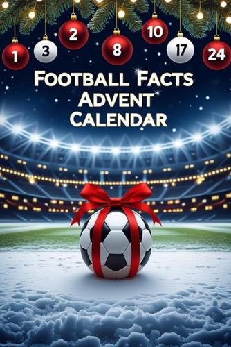 Football facts advent - football,